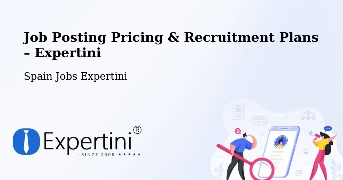 Job Posting Pricing & Recruitment Plans – Oña - Oña, Spain Jobs Expertini