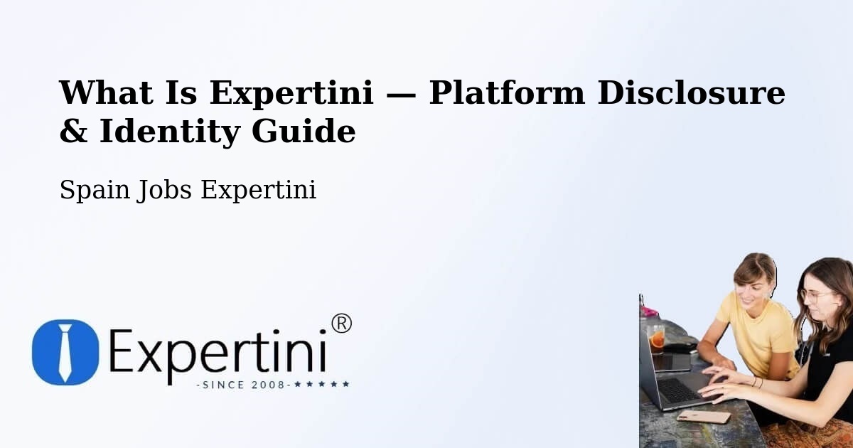 What Is Expertini — Platform Disclosure & Identity Guide – Oña